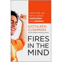 Fires in the Mind: What Kids Can Tell Us About Motivation and Mastery, Feb/2012
