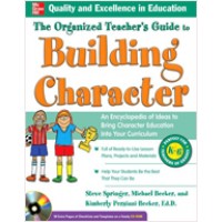 The Organized Teacher's Guide to Building Character, May/2010