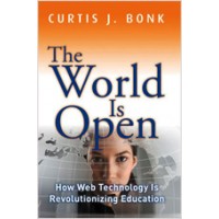 The World Is Open: How Web Technology Is Revolutionizing Education, May/2011