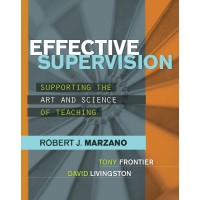 Effective Supervision: Supporting the Art and Science of Teaching, May/2011