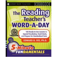 The Reading Teacher's Word-a-Day: 180 Ready-to-Use Lessons to Expand Vocabulary, Teach Roots, and Prepare for Standardized Tests, March/2008