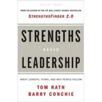 Strengths Based Leadership: Great Leaders, Teams, and Why People Follow