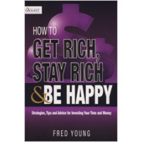 How to Get Rich, Stay Rich, & Be Happy, March/2011