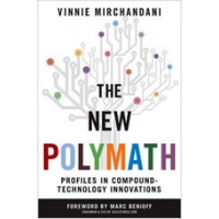 The New Polymath: Profiles in Compound-Technology Innovations, June/2010
