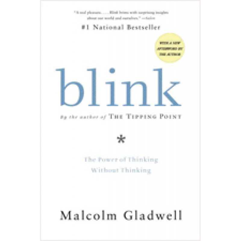 Blink: The Power of Thinking Without Thinking