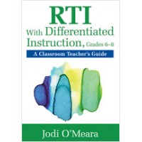 RTI With Differentiated Instruction, Grades 6-8: A Classroom Teacher's Guide, Mar/2011