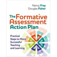 The Formative Assessment Action Plan: Practical Steps to More Successful Teaching and Learning, May/2011