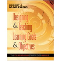 Designing & Teaching Learning Goals & Objectives, May/2009