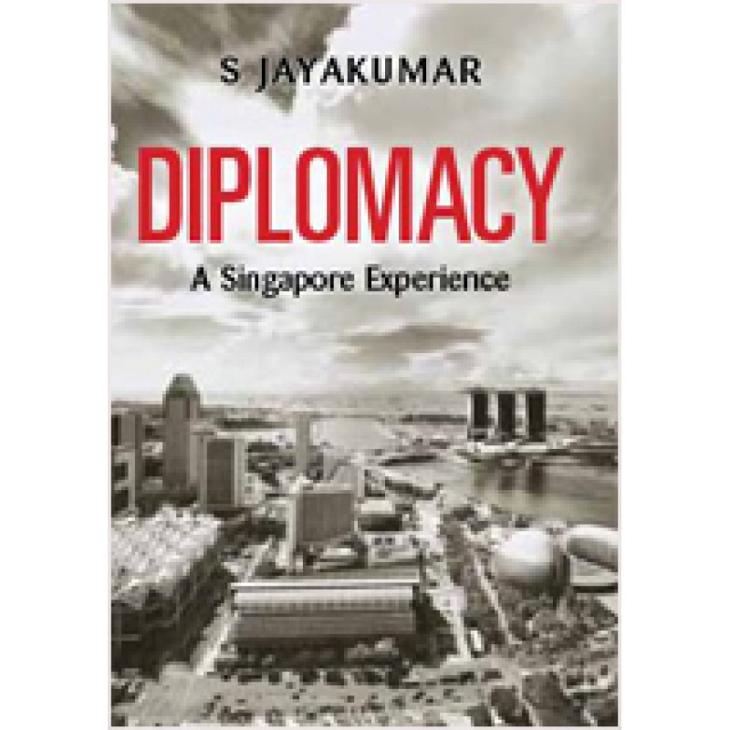 Diplomacy: A Singapore Experience, June/2011