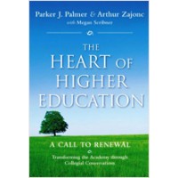 The Heart of Higher Education: A Call to Renewal, June/2010