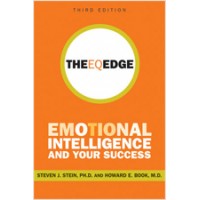 The EQ Edge: Emotional Intelligence and Your Success, 3rd Edition, May/2011