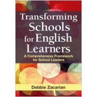 Transforming Schools for English Learners: A Comprehensive Framework for School Leaders, Jun/2011