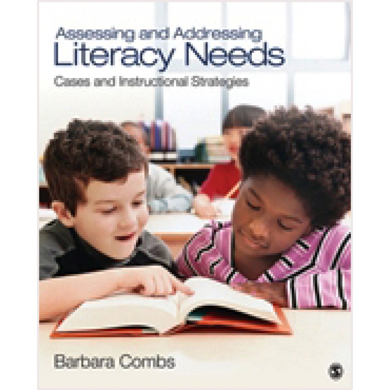 Assessing and Addressing Literacy Needs: Cases and Instructional Strategies, May/2011