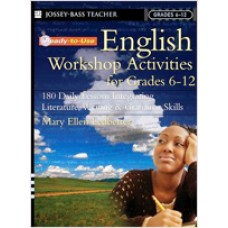 Ready-To-Use English Workshop Activities for Grades 6-12: 180 Daily Lessons Integrating Literature, Writing & Grammar Skills