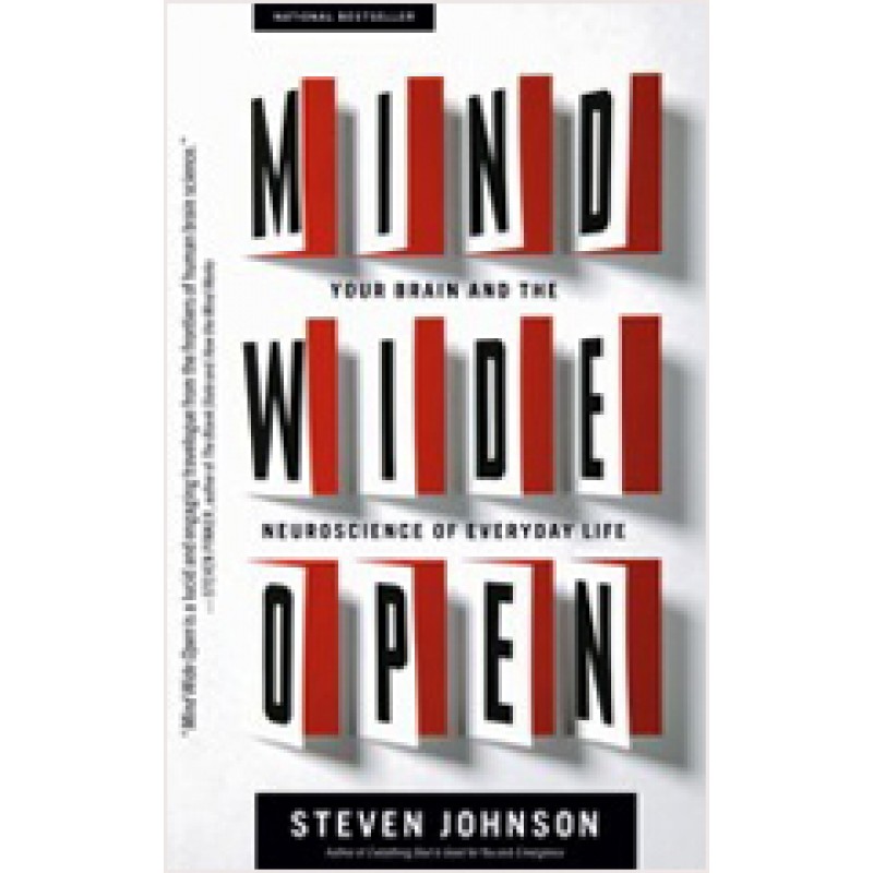 Mind Wide Open: Your Brain and the Neuroscience of Everyday Life