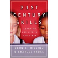 21st Century Skills: Learning for Life in Our Times, Jan/2012