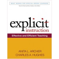 Explicit Instruction: Effective and Efficient Teaching, Nov/2010