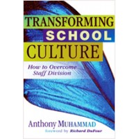 Transforming School Culture: How to Overcome Staff Division, Feb/2009