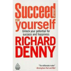 Succeed for Yourself: Unlock Your Potential for Success and Happiness, 3rd Edition, Dec/2009