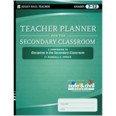 Teacher Planner for the Secondary Classroom: A Companion to Discipline in the Secondary Classroom, May/2010