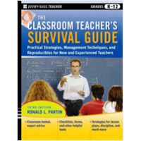 The Classroom Teacher's Survival Guide: Practical Strategies, Management Techniques and Reproducibles for New and Experienced Teachers, 3rd Edition, Sep/2009