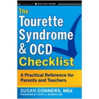 The Tourette Syndrome & OCD Checklist: A Practical Reference for Parents and Teachers, July/2011
