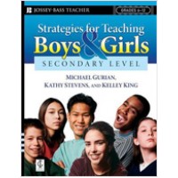 Strategies for Teaching Boys and Girls -- Secondary Level: A Workbook for Educators, March/2008