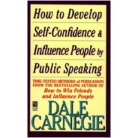 How to Develop Self-Confidence And Influence People By Public Speaking