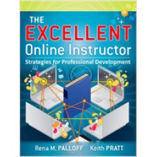 The Excellent Online Instructor: Strategies for Professional Development, Jan/2011