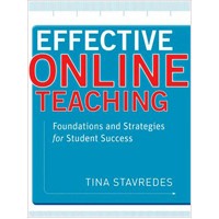 Effective Online Teaching: Foundations and Strategies for Student Success, June/2011