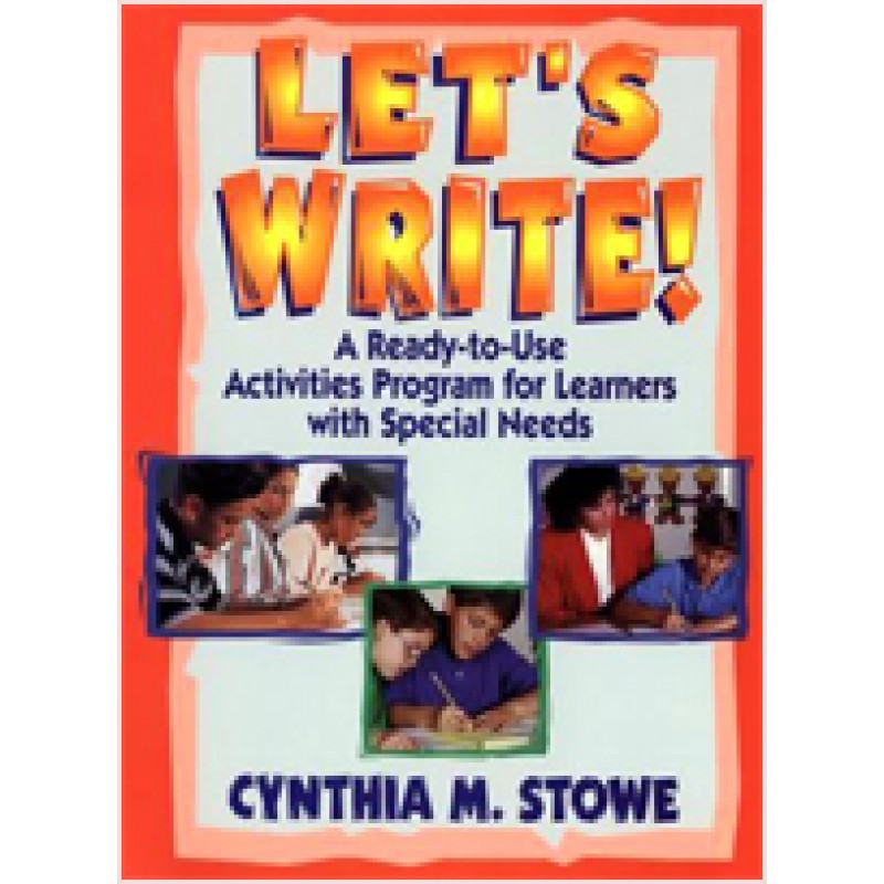 Let's Write!: A Ready-to-Use Activities Program for Learners with Special Needs, Aug/2000