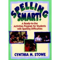 Spelling Smart!: A Ready-to-Use Activities Program for Students with Spelling Difficulties, Feb/2002
