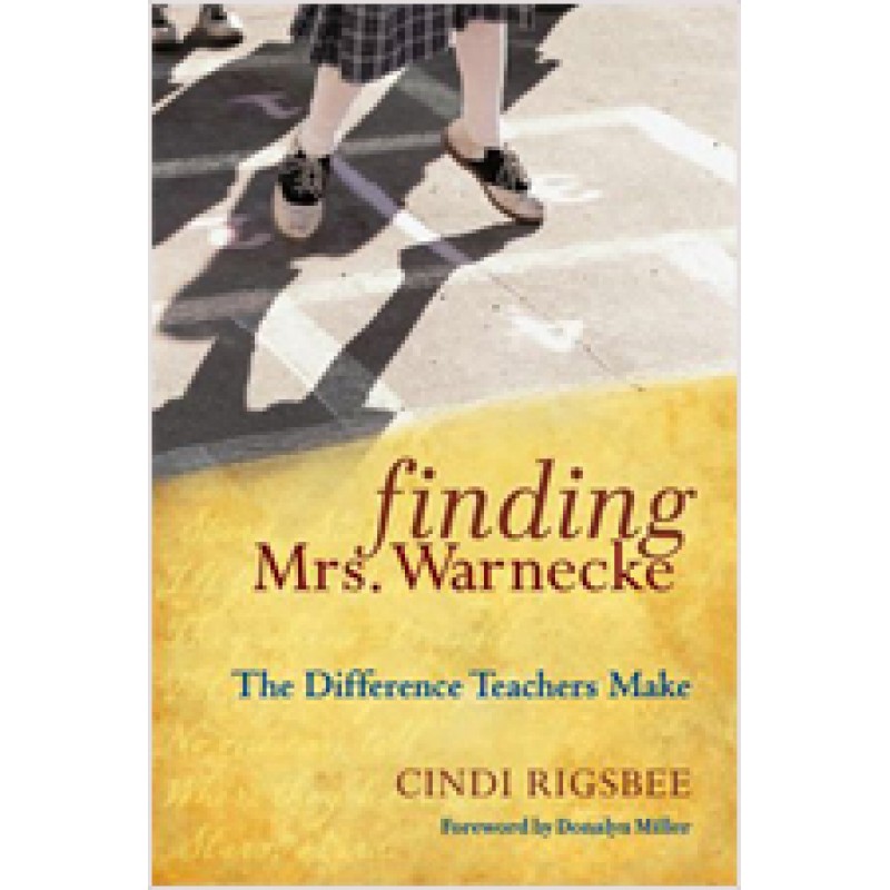 Finding Mrs. Warnecke: The Difference Teachers Make, March/2010