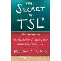 The Secret of TSL: The Revolutionary Discovery That Raises School Performance, Mar/2013