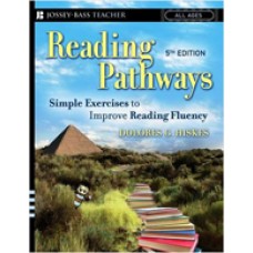 Reading Pathways: Simple Exercises to Improve Reading Fluency, 5th Edition, Dec/2006