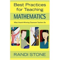 Best Practices for Teaching Mathematics: What Award-Winning Classroom Teachers Do