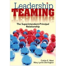 Leadership Teaming: The Superintendent-Principal Relationship, Nov/2008