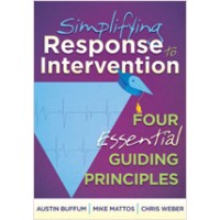 Simplifying Response to Intervention: Four Essential Guiding Principles, Oct/2011