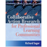 Collaborative Action Research for Professional Learning Communities, May/2010