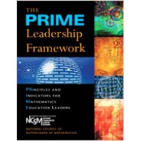 The PRIME Leadership Framework: Principles and Indicators for Mathematics Education Leaders, March/2010