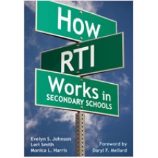 How RTI Works in Secondary Schools, Sep/2009