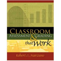 Classroom Assessment and Grading That Work