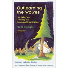 Outlearning the Wolves: Surviving and Thriving in a Learning Organization