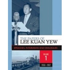 The Papers of Lee Kuan Yew: Speeches, Interviews and Dialogues (1950-1990), 10 Volume Set, Jan/2012