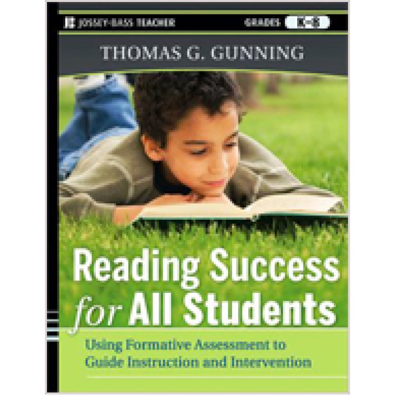 Reading Success for All Students: Using Formative Assessment to Guide Instruction and Intervention, Oct/2011