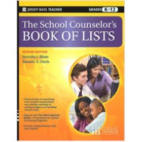 The School Counselor's Book of Lists, 2nd Edition, Jun/2010