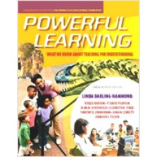 Powerful Learning: What We Know About Teaching for Understanding, June/2008