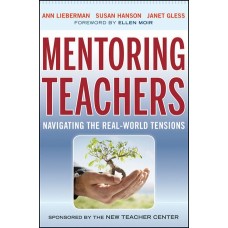 Mentoring Teachers: Navigating the Real-World Tensions, Nov/2011
