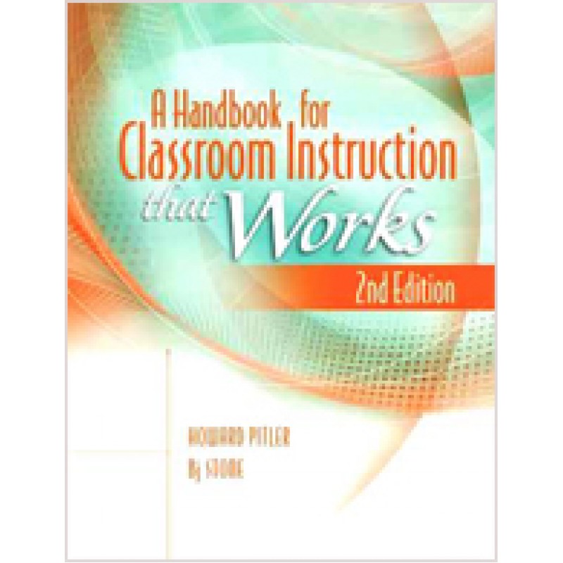 A Handbook for Classroom Instruction That Works, 2nd Edition, Oct/2012