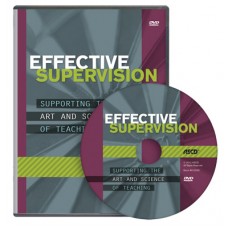 Effective Supervision: Supporting the Art and Science of Teaching DVD